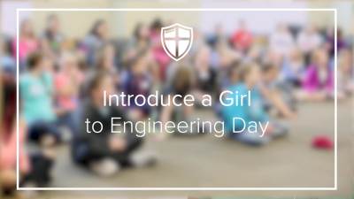 2018 Introduce a Girl to Engineering Day